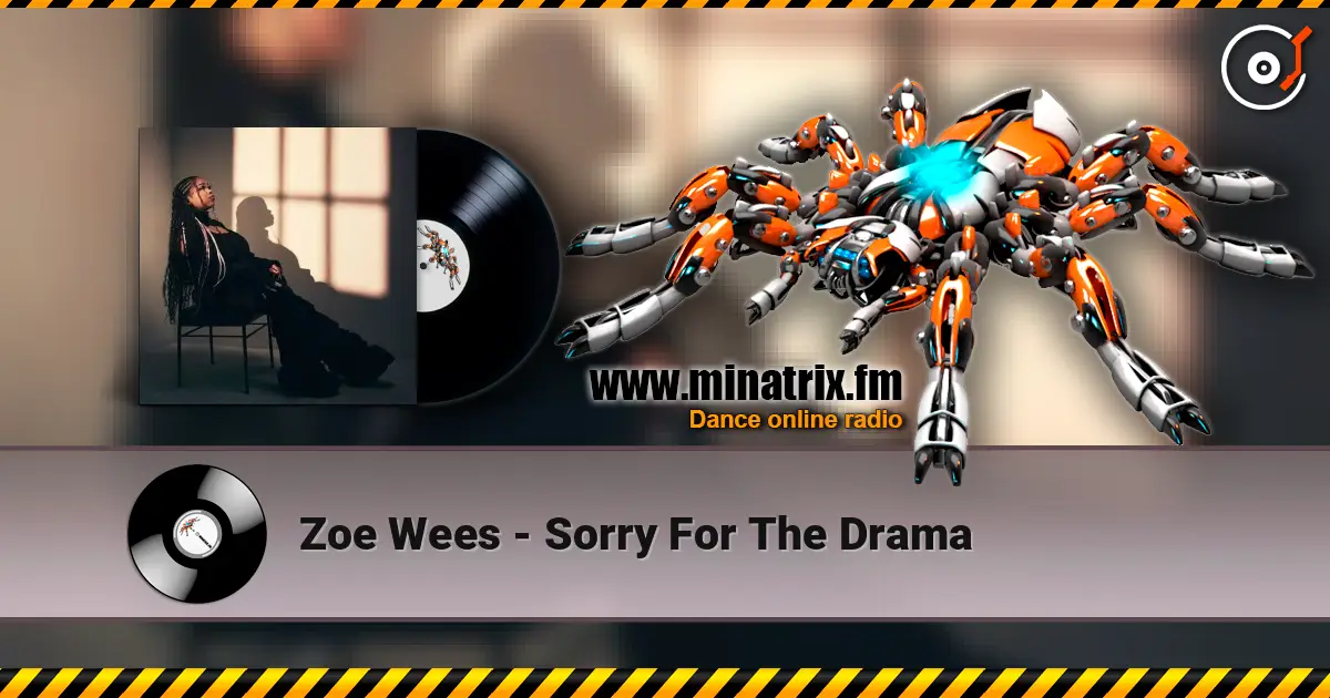 Zoe Wees - Sorry For The Drama слушать онлайн в высоком качестве | Minatrix.FM