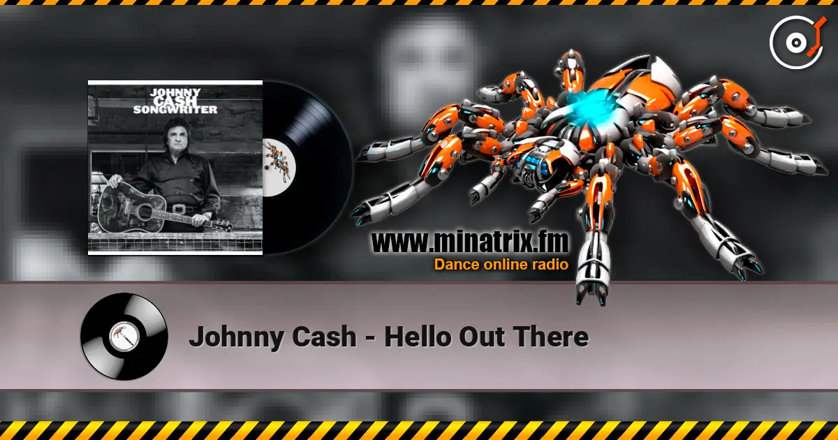 Johnny Cash - Hello Out There online in hoher Qualität hören | Minatrix.FM