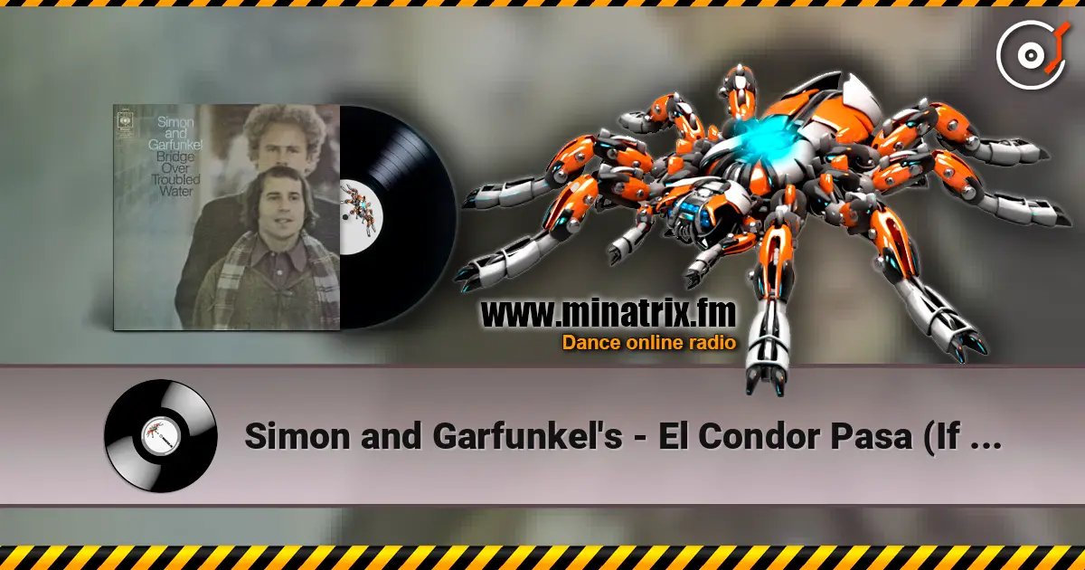 Simon and Garfunkel's - El Condor Pasa (If I Could) слушать онлайн в высоком качестве | Minatrix.FM