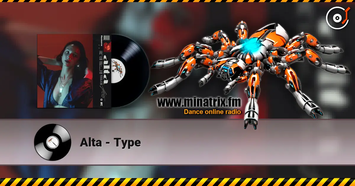 Alta - Type слушать онлайн в высоком качестве | Minatrix.FM