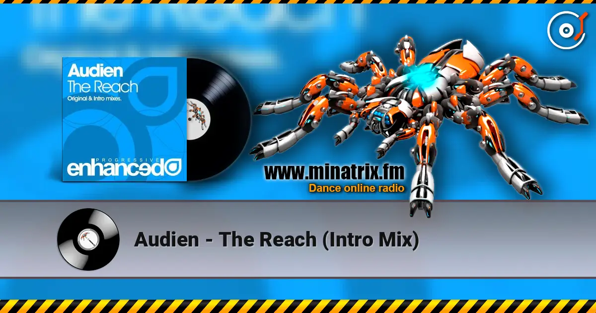 Audien - The Reach (Intro Mix) слушать онлайн в высоком качестве | Minatrix.FM