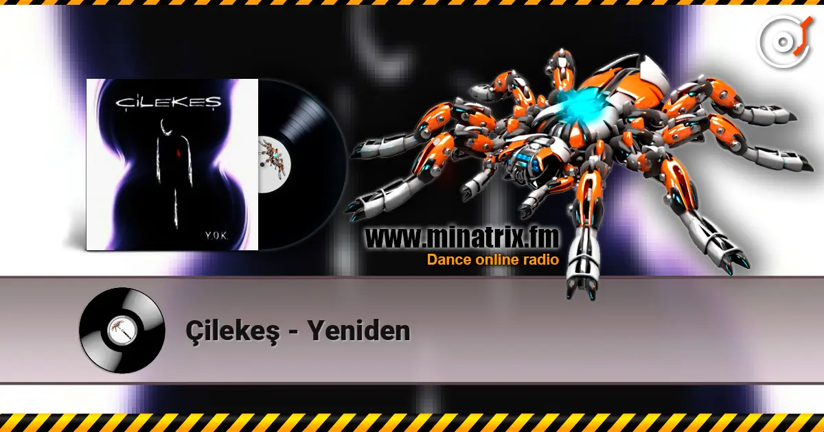 Çilekeş - Yeniden escuchar en línea en alta calidad | Minatrix.FM