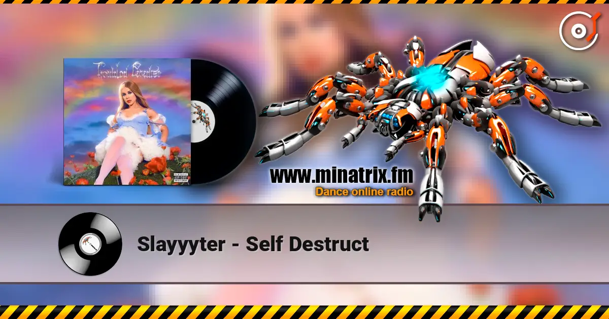Slayyyter - Self Destruct слушать онлайн в высоком качестве | Minatrix.FM