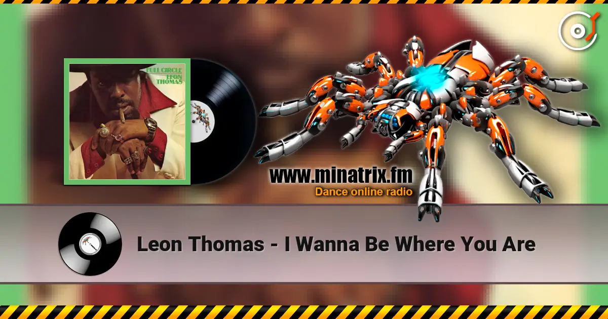 Leon Thomas - I Wanna Be Where You Are écouter en ligne en haute qualité | Minatrix.FM