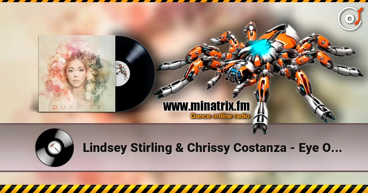 Lindsey Stirling & Chrissy Costanza - Eye Of The Untold Her (Echo In The Dark) слушать онлайн в высоком качестве | Minatrix.FM