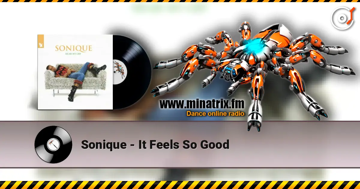 Sonique - It Feels So Good слушать онлайн в высоком качестве | Minatrix.FM