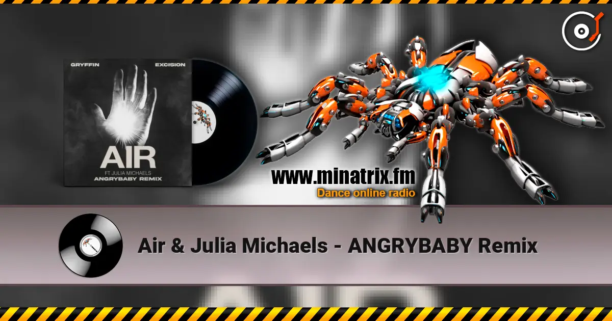 Air & Julia Michaels - ANGRYBABY Remix слушать онлайн в высоком качестве | Minatrix.FM