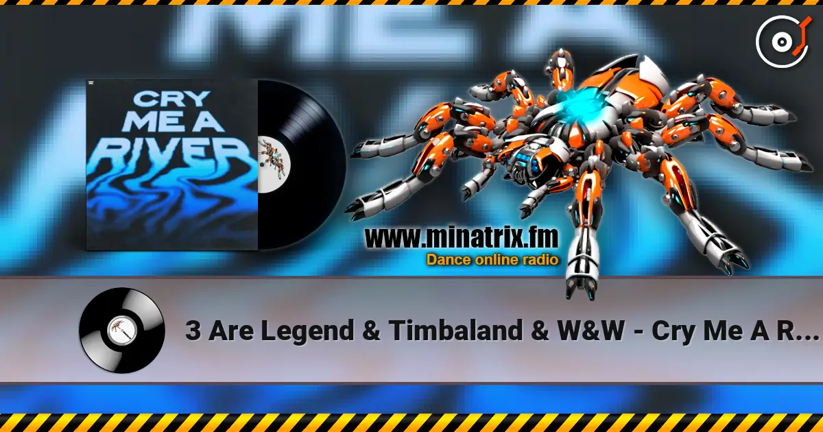 3 Are Legend & Timbaland & W&W - Cry Me A River слушать онлайн в высоком качестве | Minatrix.FM