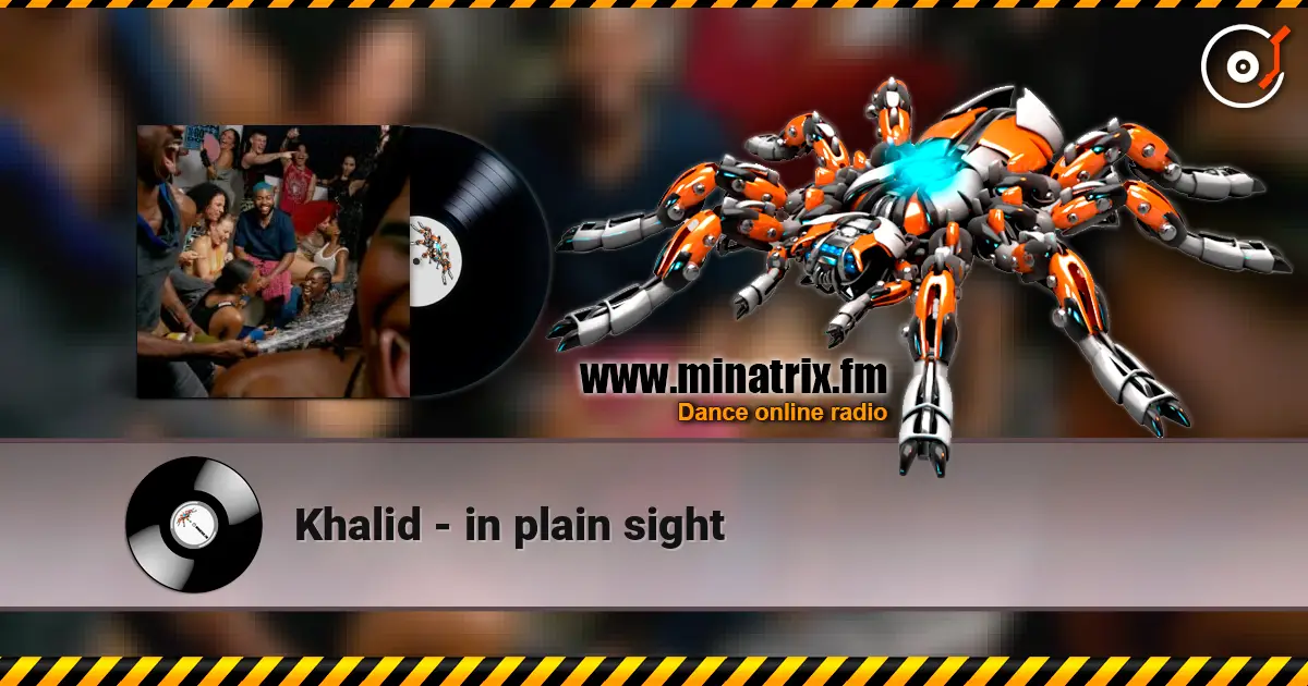 Khalid - in plain sight слушать онлайн в высоком качестве | Minatrix.FM