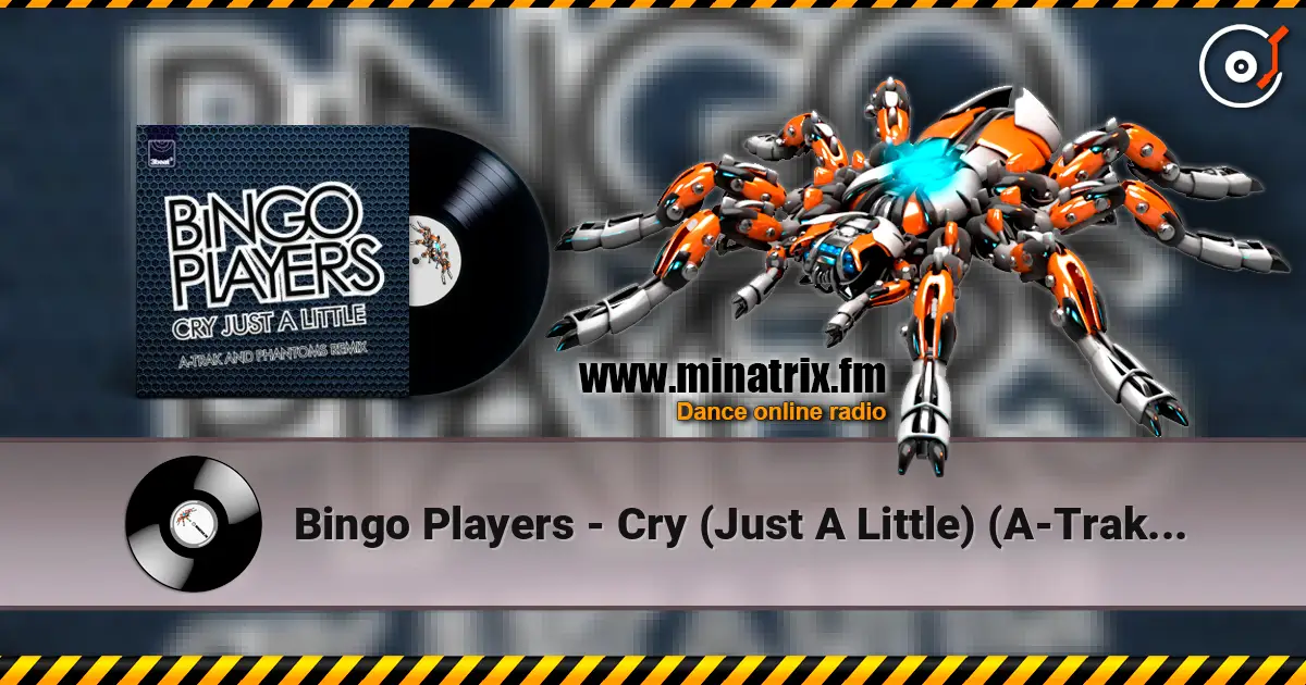 Bingo Players - Cry (Just A Little) (A-Trak & Phantoms Remix Edit) слушать онлайн в высоком качестве | Minatrix.FM
