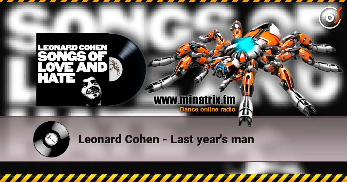 Leonard Cohen - Last year's man слушать онлайн в высоком качестве | Minatrix.FM