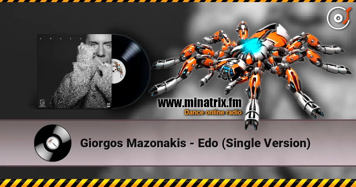 Giorgos Mazonakis - Edo (Single Version) écouter en ligne en haute qualité | Minatrix.FM