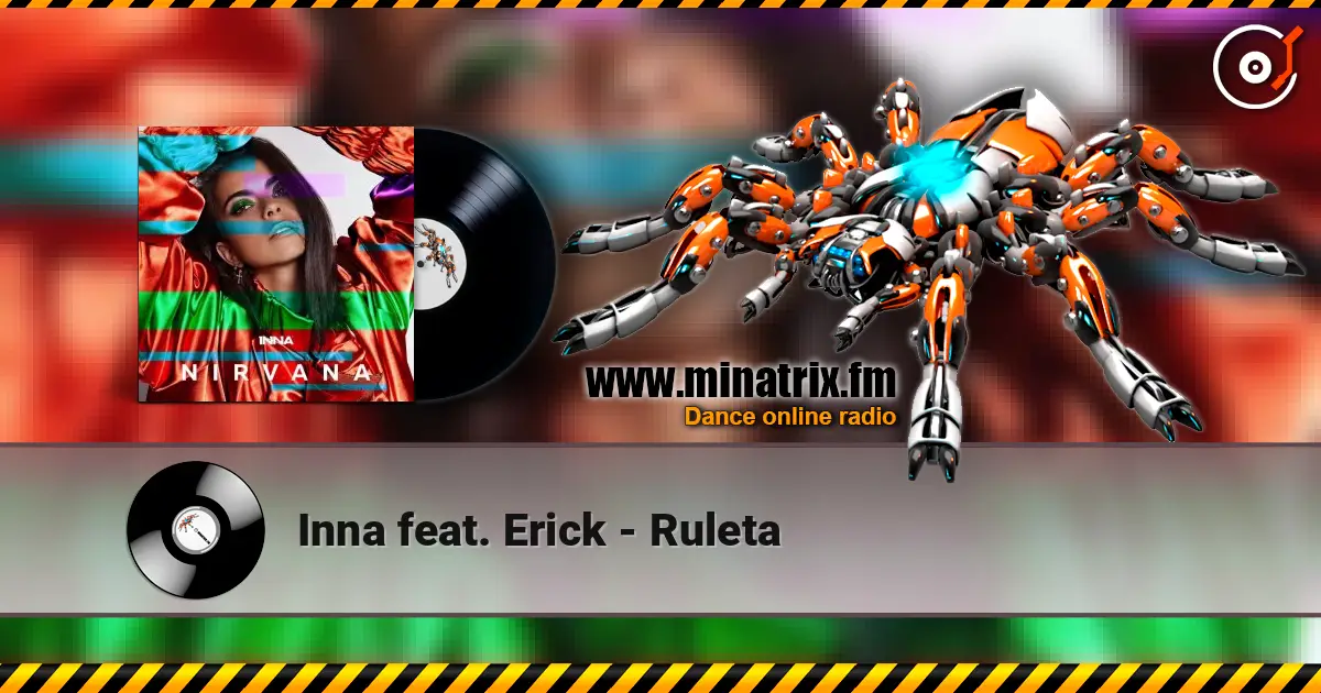 Inna feat. Erick - Ruleta слушать онлайн в высоком качестве | Minatrix.FM