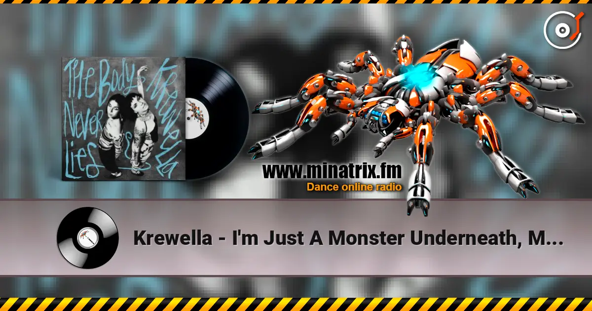 Krewella - I'm Just A Monster Underneath, My Darling escuchar en línea en alta calidad | Minatrix.FM