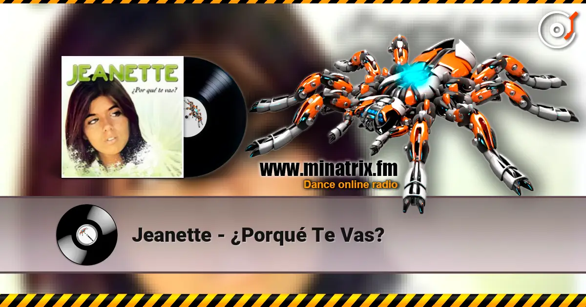 Jeanette - ¿Porqué Te Vas? слушать онлайн в высоком качестве | Minatrix.FM