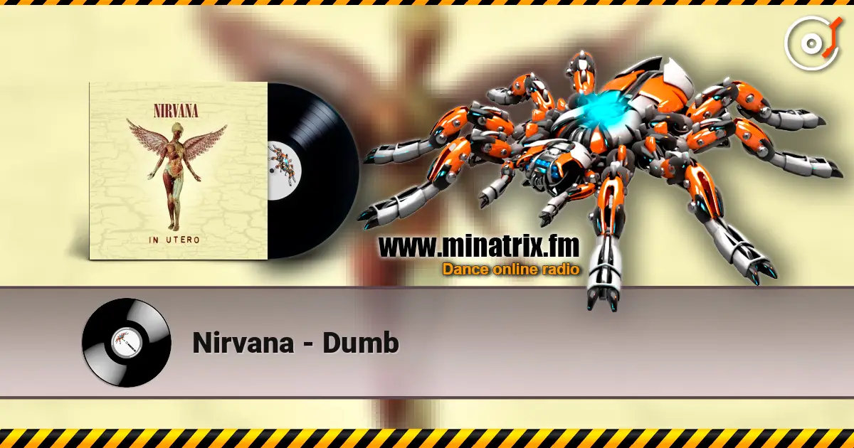 Nirvana - Dumb écouter en ligne en haute qualité | Minatrix.FM