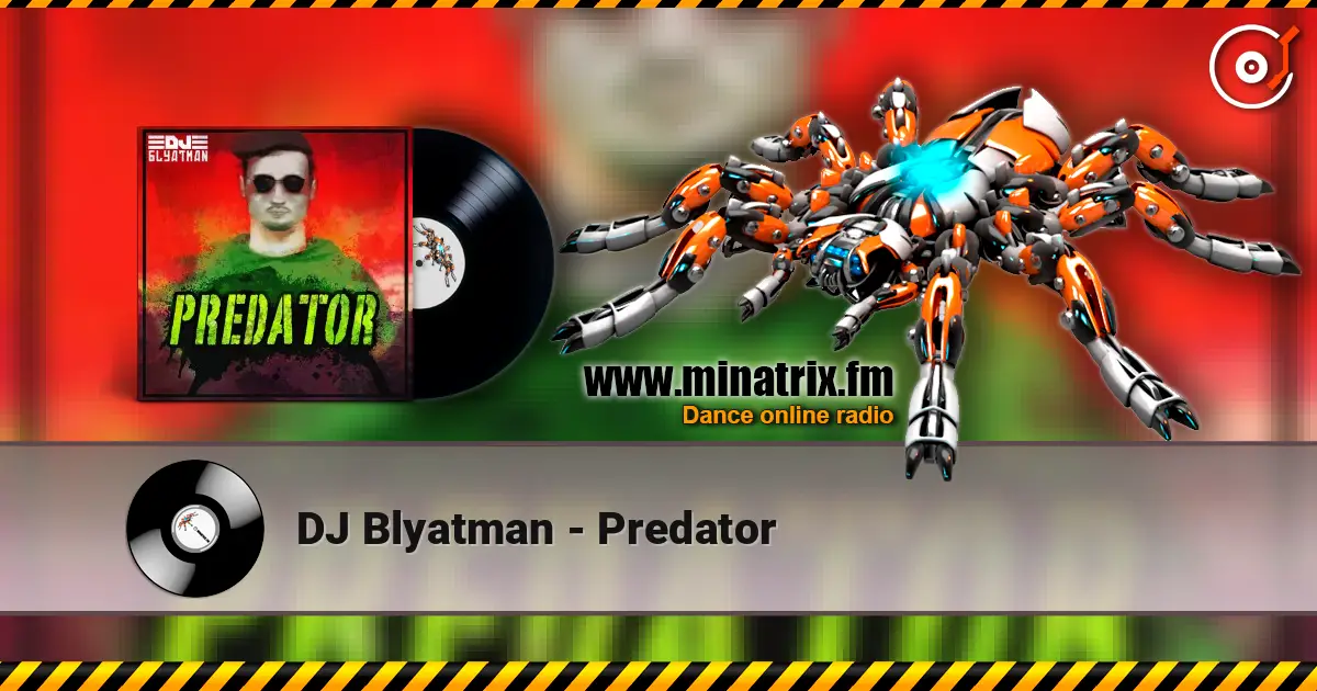 DJ Blyatman - Predator online in hoher Qualität hören | Minatrix.FM