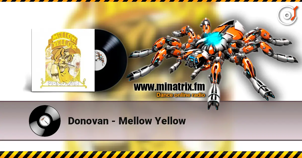 Donovan - Mellow Yellow слушать онлайн в высоком качестве | Minatrix.FM