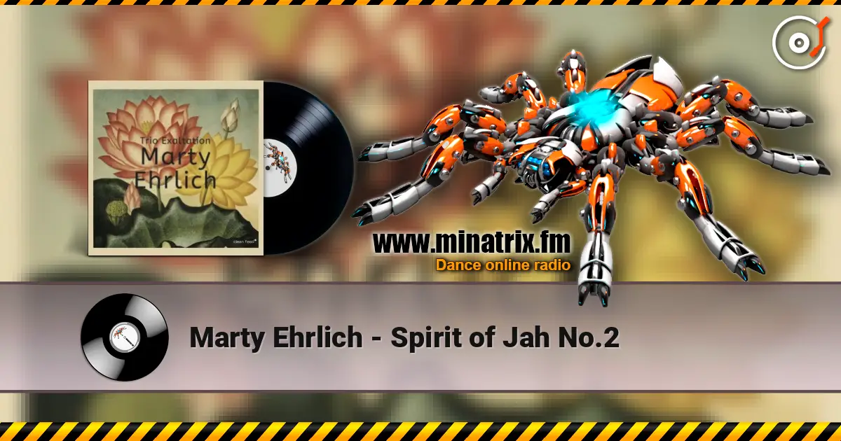 Marty Ehrlich - Spirit of Jah No.2 слушать онлайн в высоком качестве | Minatrix.FM