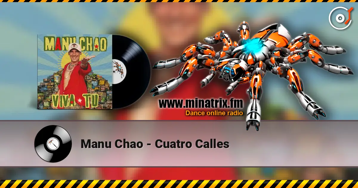Manu Chao - Cuatro Calles слушать онлайн в высоком качестве | Minatrix.FM