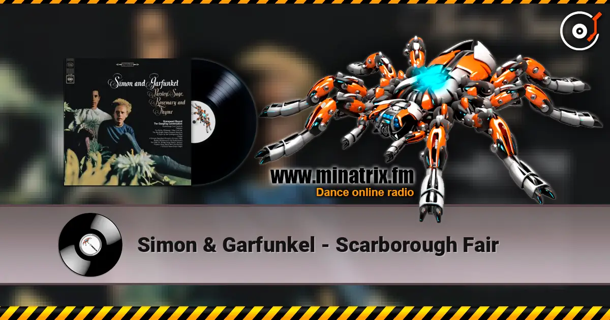 Simon & Garfunkel - Scarborough Fair слушать онлайн в высоком качестве | Minatrix.FM