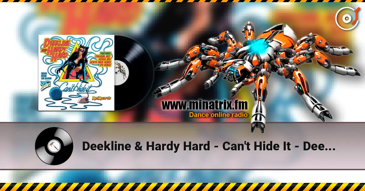 Deekline & Hardy Hard - Can't Hide It - Deekline & Hardy Hard слушать онлайн в высоком качестве | Minatrix.FM