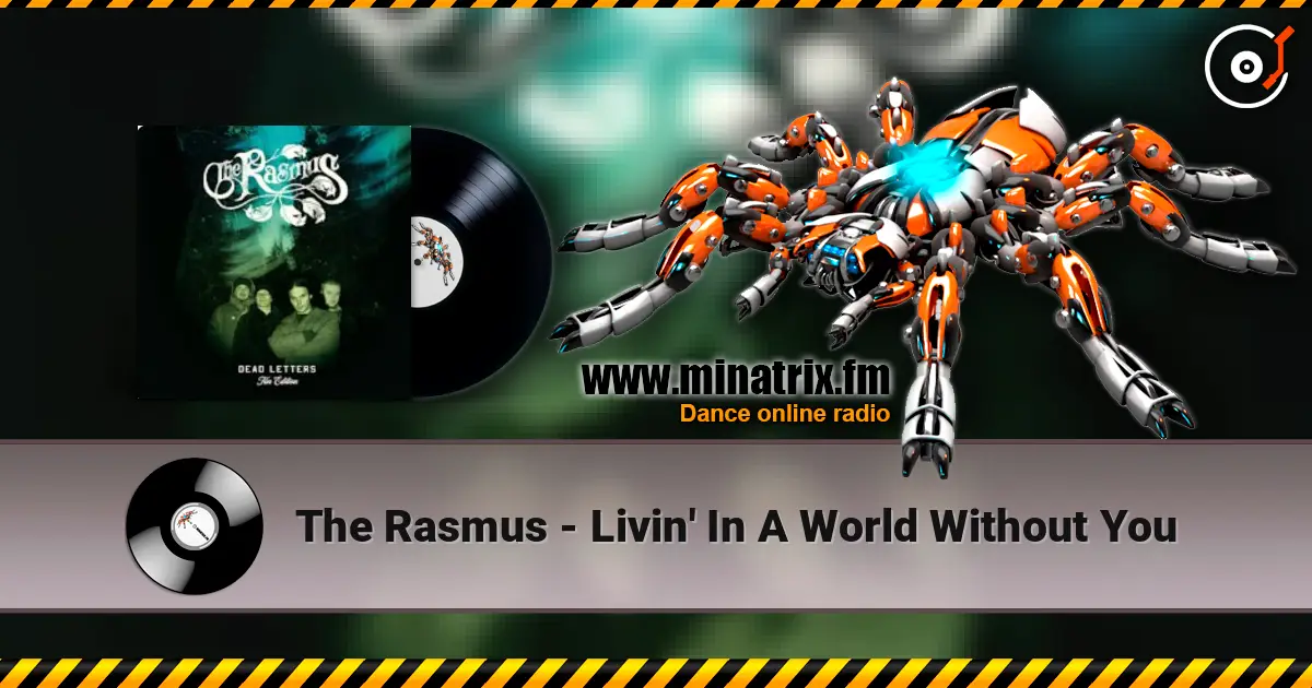 The Rasmus - Livin' In A World Without You слушать онлайн в высоком качестве | Minatrix.FM