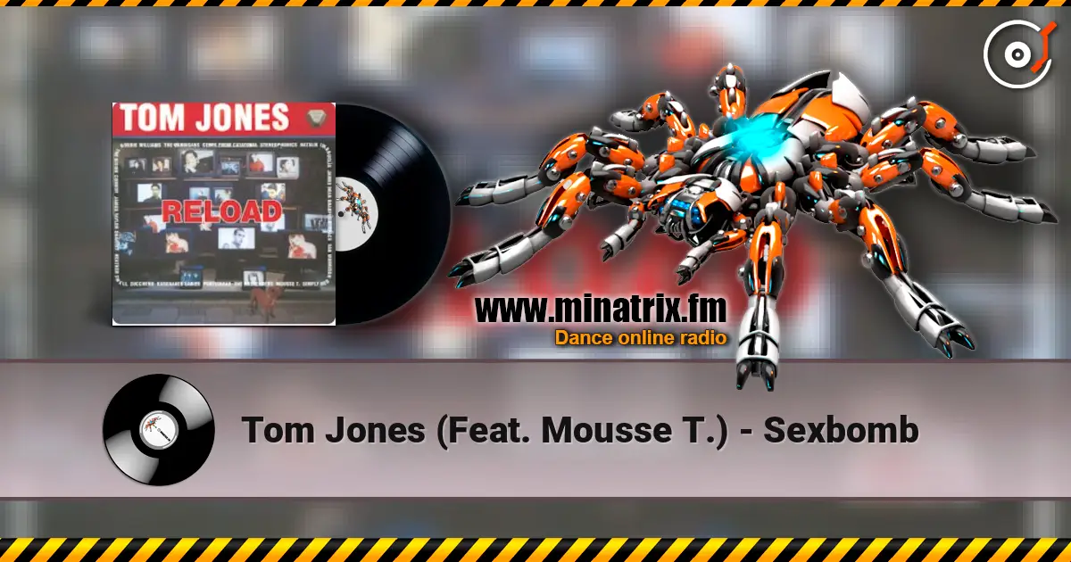 Tom Jones (Feat. Mousse T.) - Sexbomb слушать онлайн в высоком качестве | Minatrix.FM