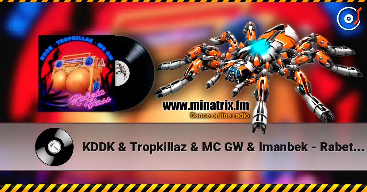 KDDK & Tropkillaz & MC GW & Imanbek - Rabeta Bass 在线收听高音质 | Minatrix.FM