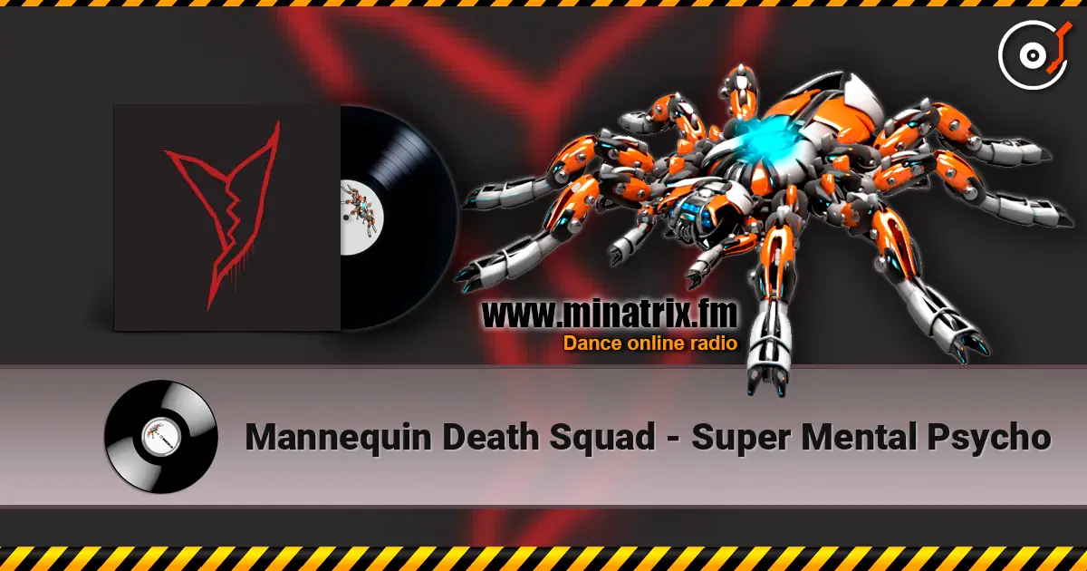 Mannequin Death Squad - Super Mental Psycho слушать онлайн в высоком качестве | Minatrix.FM