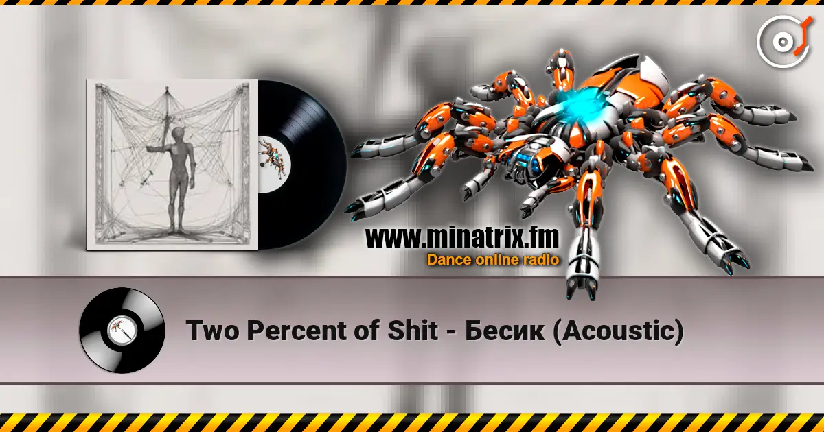 Two Percent of Shit - Бесик (Acoustic) слушать онлайн в высоком качестве | Minatrix.FM