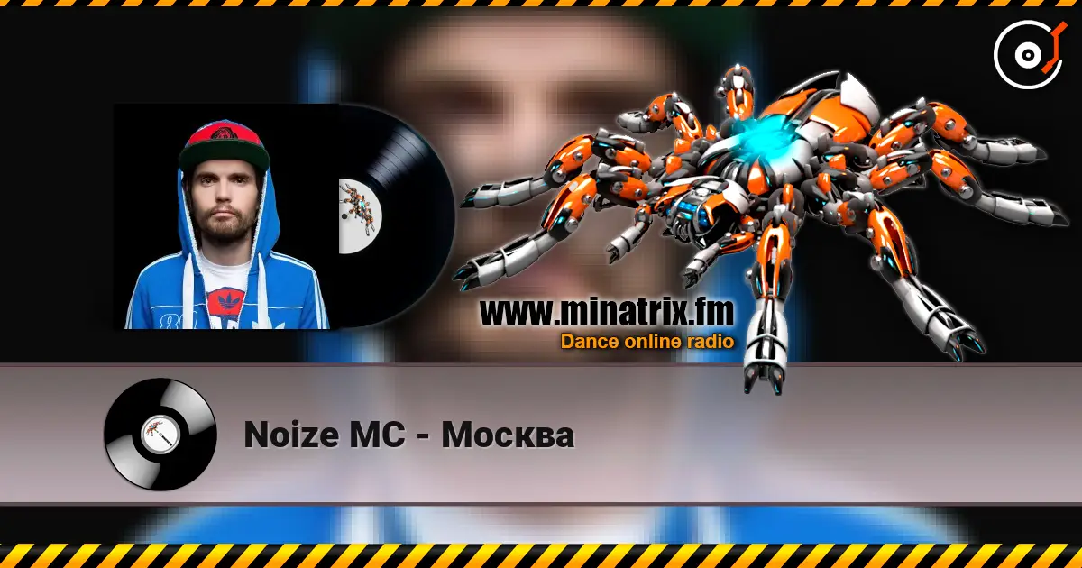 Noize MC - Москва online in hoher Qualität hören | Minatrix.FM