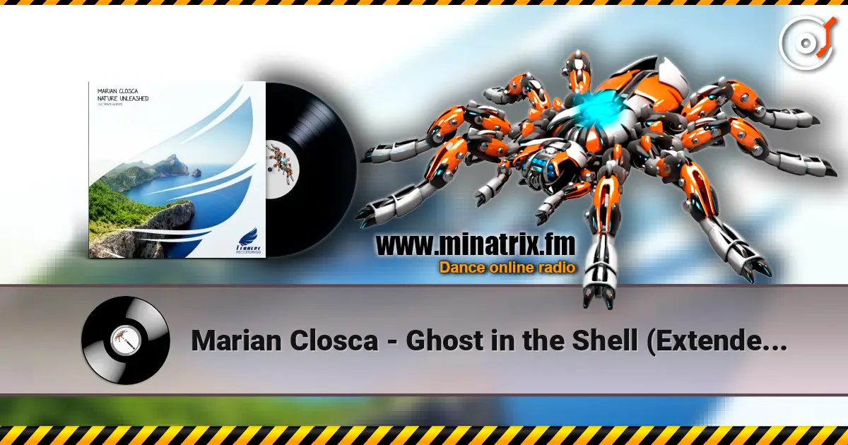 Marian Closca - Ghost in the Shell (Extended Mix) online in hoher Qualität hören | Minatrix.FM