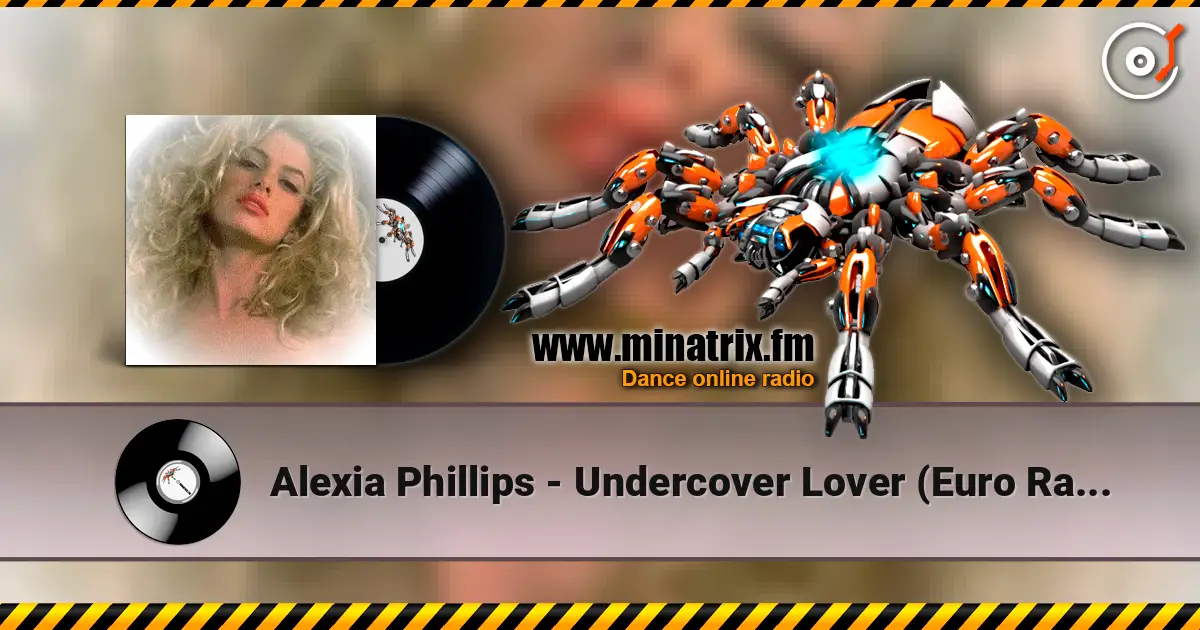 Alexia Phillips - Undercover Lover (Euro Radio Mix) слушать онлайн в высоком качестве | Minatrix.FM