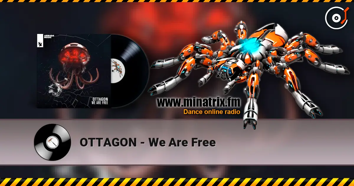 OTTAGON - We Are Free слушать онлайн в высоком качестве | Minatrix.FM