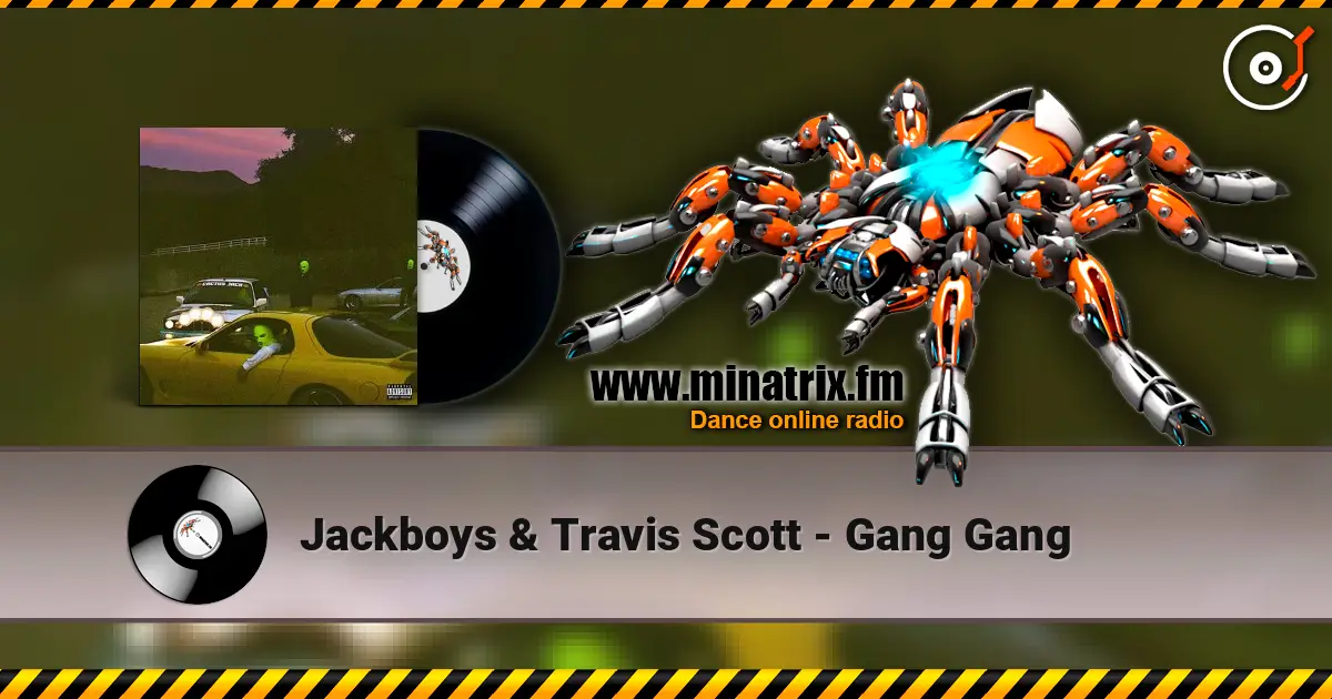Jackboys & Travis Scott - Gang Gang слушать онлайн в высоком качестве | Minatrix.FM