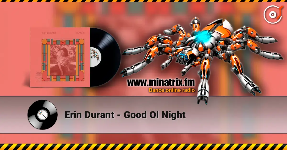 Erin Durant - Good Ol Night слушать онлайн в высоком качестве | Minatrix.FM