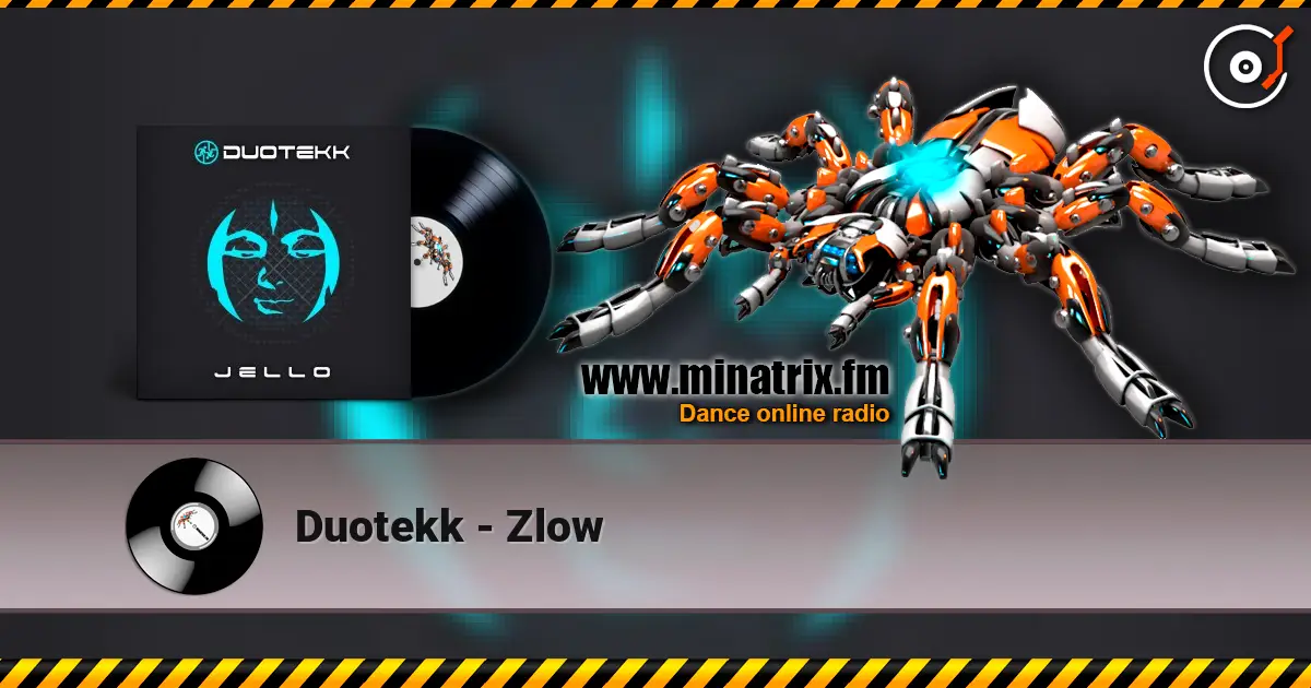 Duotekk - Zlow online in hoher Qualität hören | Minatrix.FM