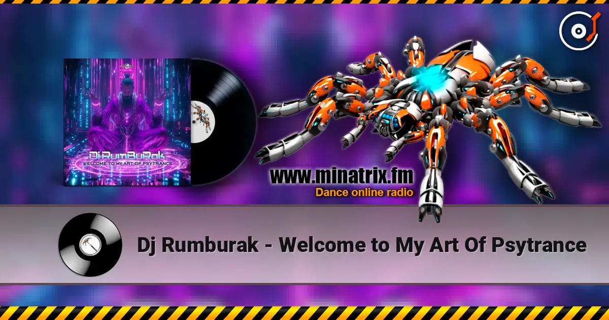 Dj Rumburak - Welcome to My Art Of Psytrance слушать онлайн в высоком качестве | Minatrix.FM
