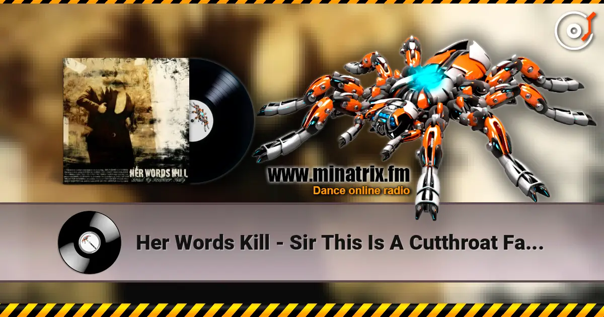 Her Words Kill - Sir This Is A Cutthroat Fashion слушать онлайн в высоком качестве | Minatrix.FM
