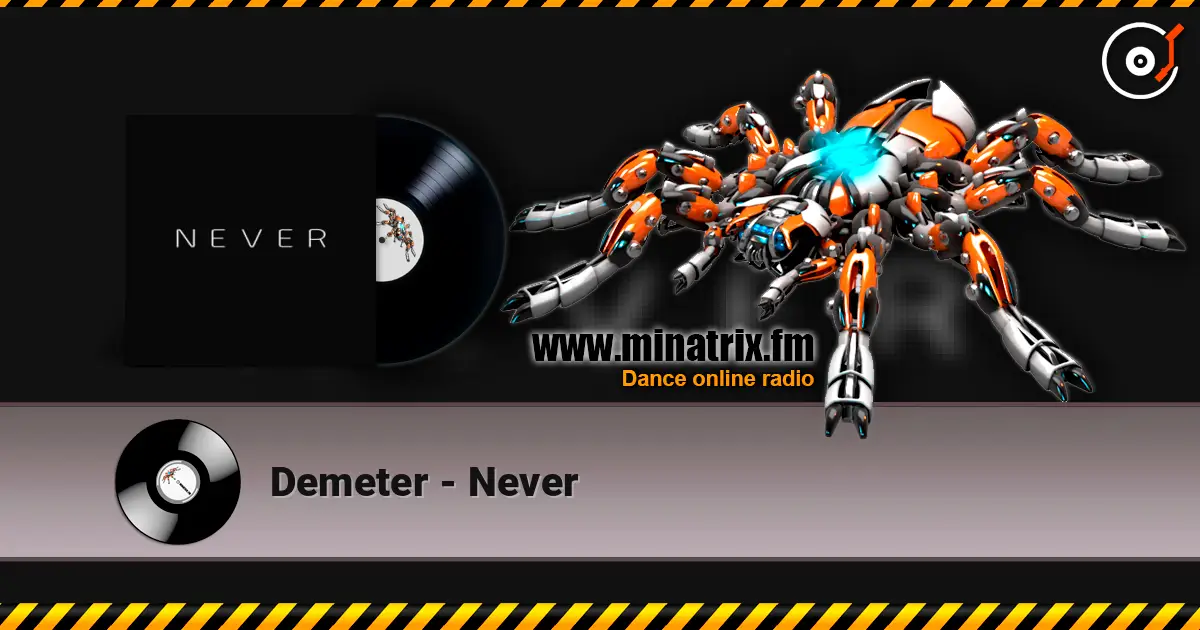 Demeter - Never слушать онлайн в высоком качестве | Minatrix.FM
