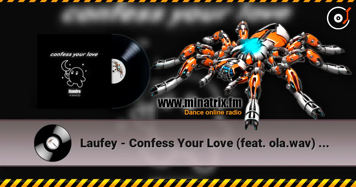 Laufey - Confess Your Love (feat. ola.wav) [Jiandro Remix] слушать онлайн в высоком качестве | Minatrix.FM