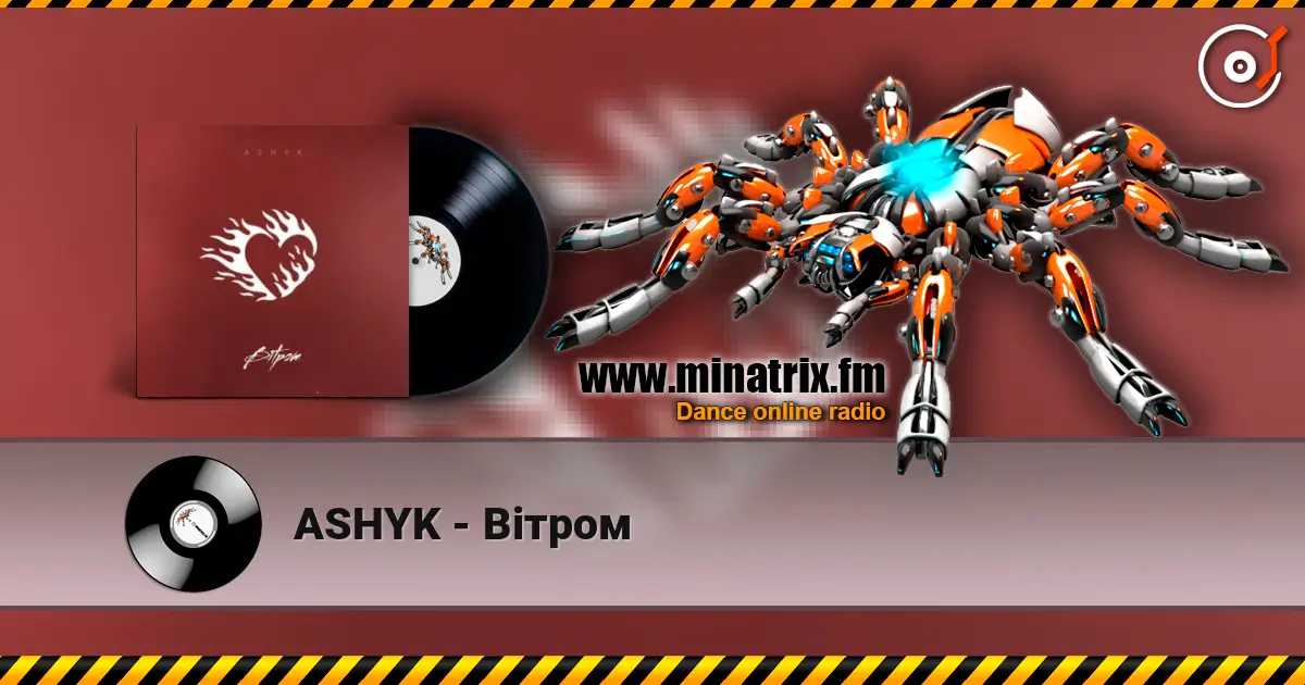 ASHYK - Вітром слушать онлайн в высоком качестве | Minatrix.FM