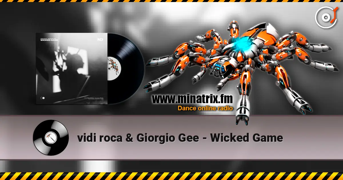 vidi roca & Giorgio Gee - Wicked Game 在线收听高音质 | Minatrix.FM