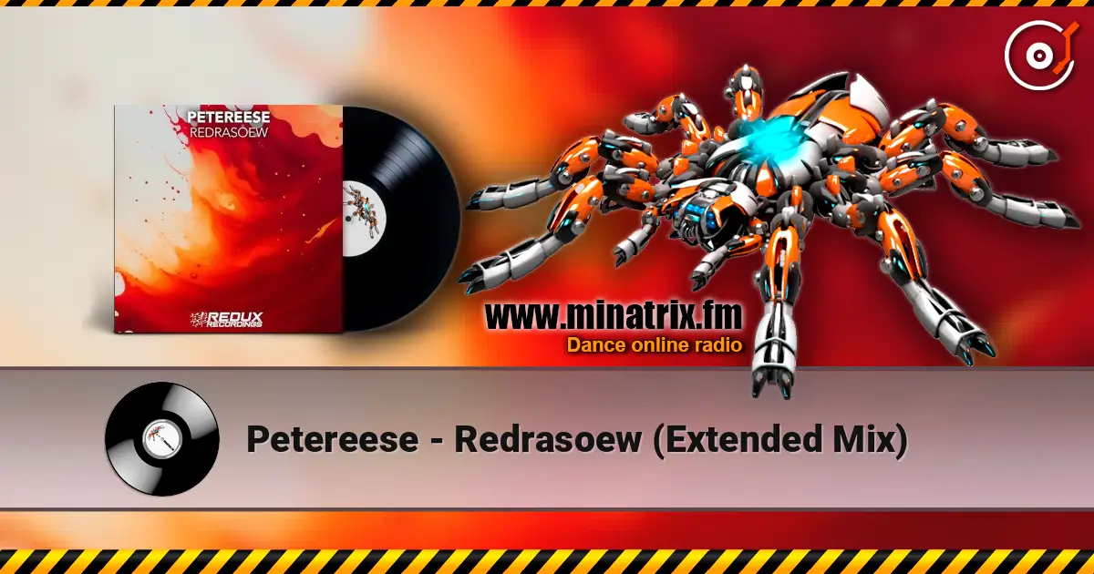 Petereese - Redrasoew (Extended Mix) слушать онлайн в высоком качестве | Minatrix.FM