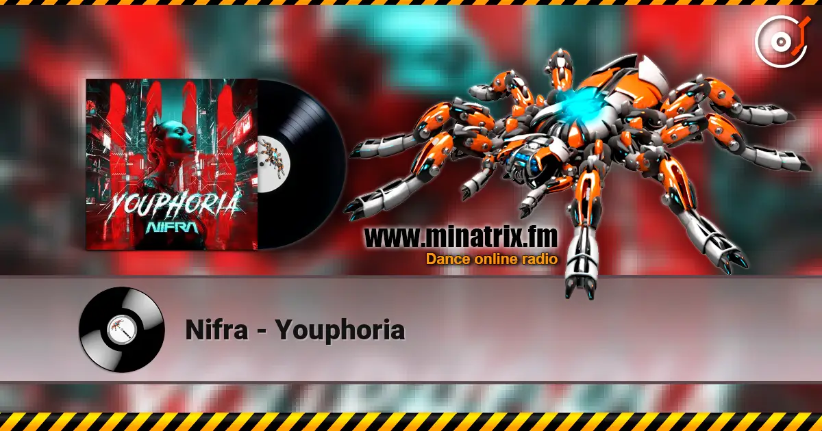 Nifra - Youphoria online in hoher Qualität hören | Minatrix.FM