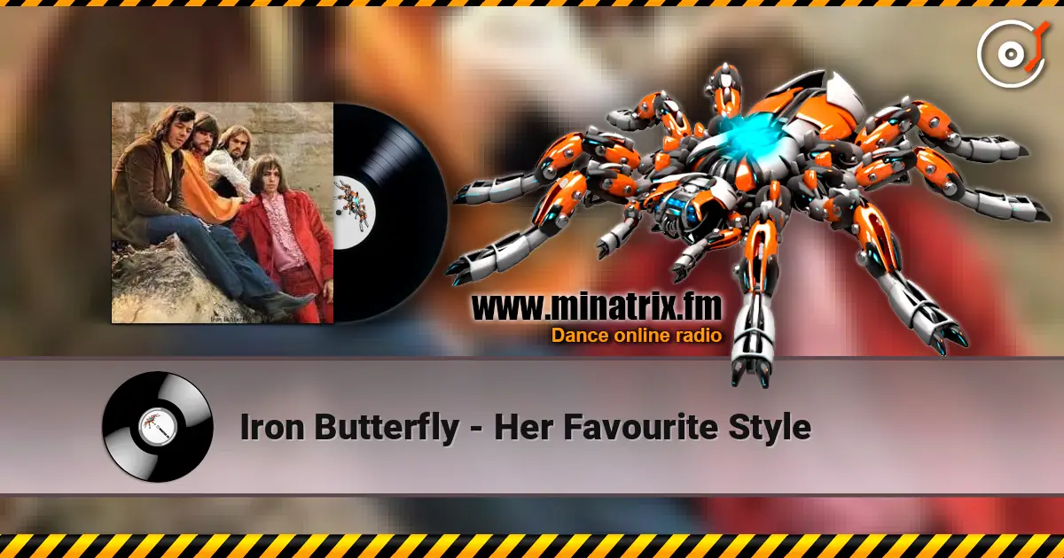 Iron Butterfly - Her Favourite Style online in hoher Qualität hören | Minatrix.FM