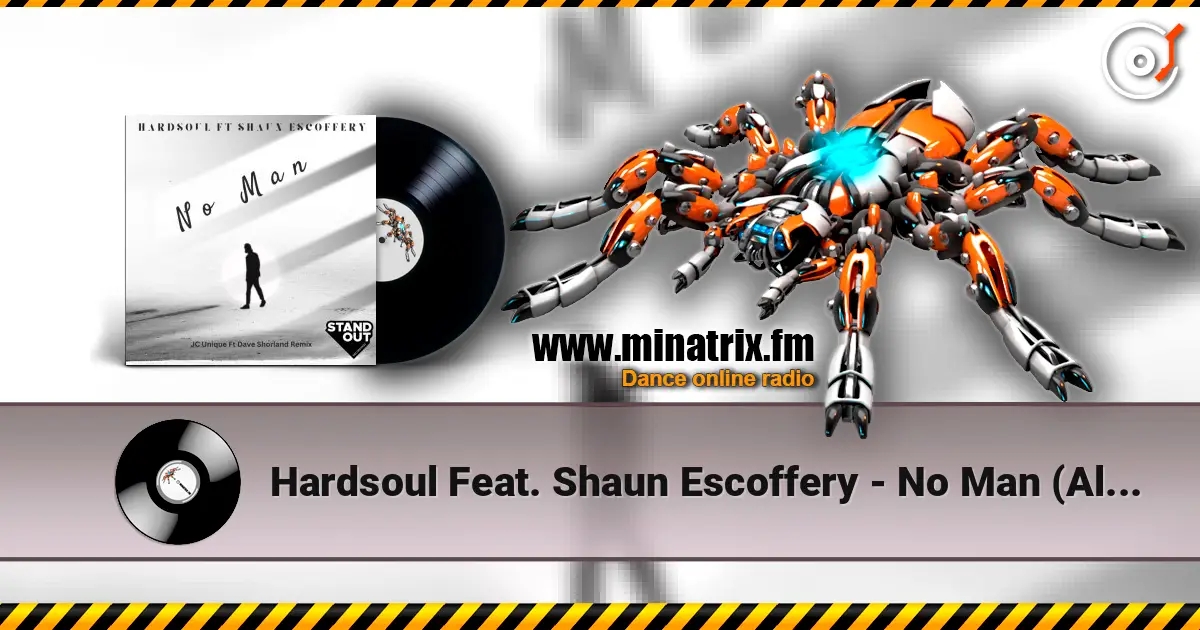 Hardsoul Feat. Shaun Escoffery - No Man (Alix Alveraez Sole Channel Mix) online in hoher Qualität hören | Minatrix.FM