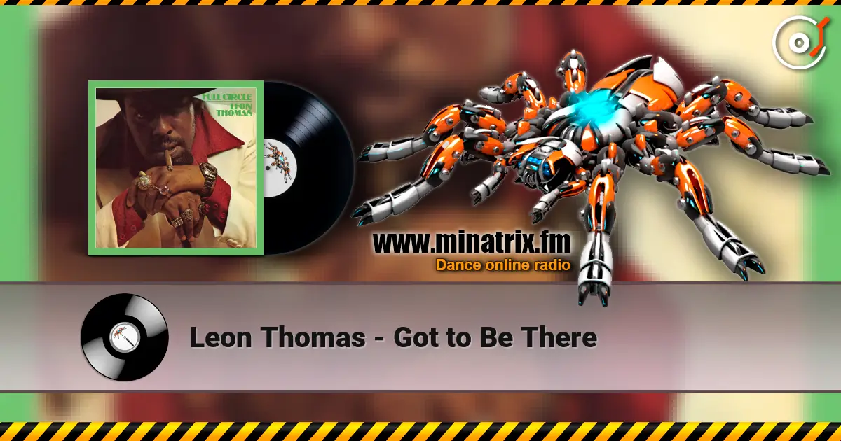 Leon Thomas - Got to Be There online in hoher Qualität hören | Minatrix.FM