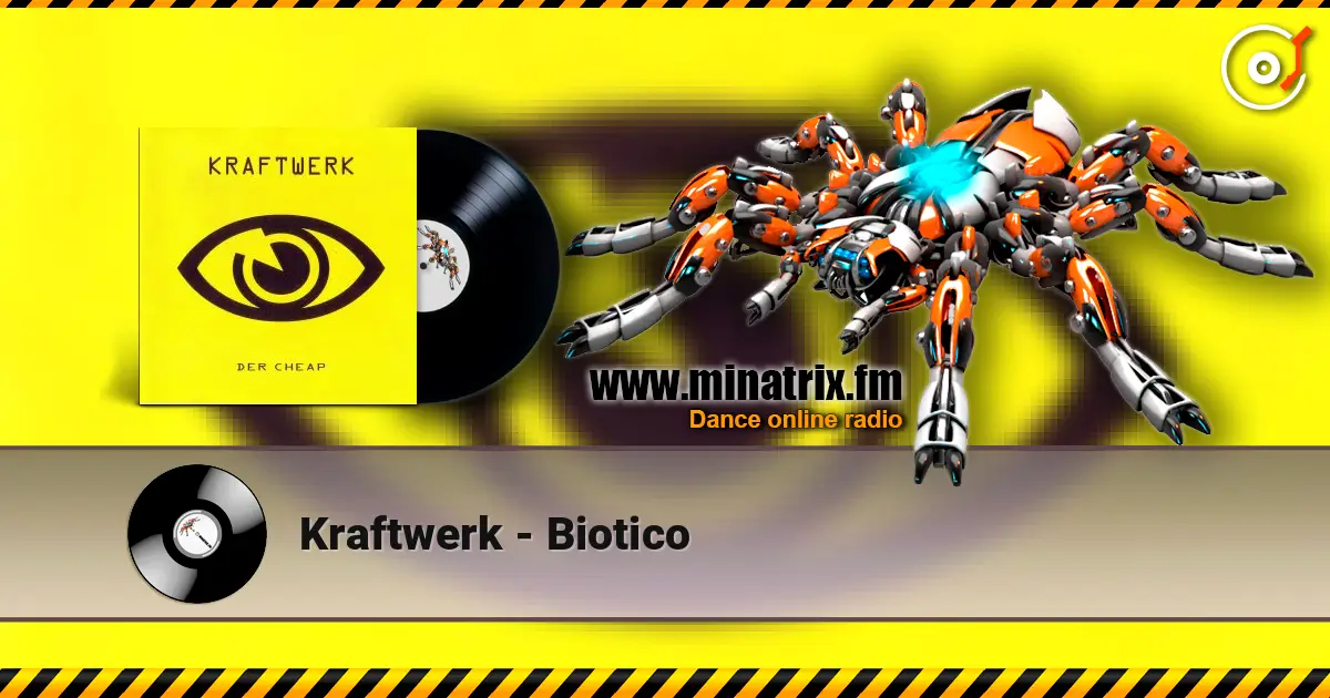 Kraftwerk - Biotico écouter en ligne en haute qualité | Minatrix.FM